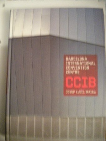 Barcelona International Convention Centre (Josep Lluis Mateo) Barcelona International Convention Centre (Josep Lluis Mateo)